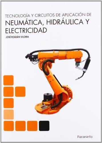 TECNOLOGIA Y CIRCUITOS DE APLICACION DE NEUMATICA | 9788428333702 | ROLDAN VILORIA,JOSE | Libreria Geli - Librería Online de Girona - Comprar libros en catalán y castellano