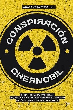 CONSPIRACIÓN CHERNÓBIL | 9788484531241 | N. TKACHUK,ANATOLY | Libreria Geli - Librería Online de Girona - Comprar libros en catalán y castellano