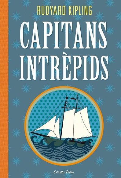 CAPITANS INTRÈPIDS | 9788415853145 | KIPLING,RUDYARD | Llibreria Geli - Llibreria Online de Girona - Comprar llibres en català i castellà