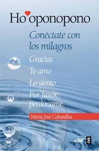 HO'OPONOPONO.CONECTATE CON LOS MILAGROS | 9788441431409 | CABANILLAS,MARÍA JOSÉ | Llibreria Geli - Llibreria Online de Girona - Comprar llibres en català i castellà