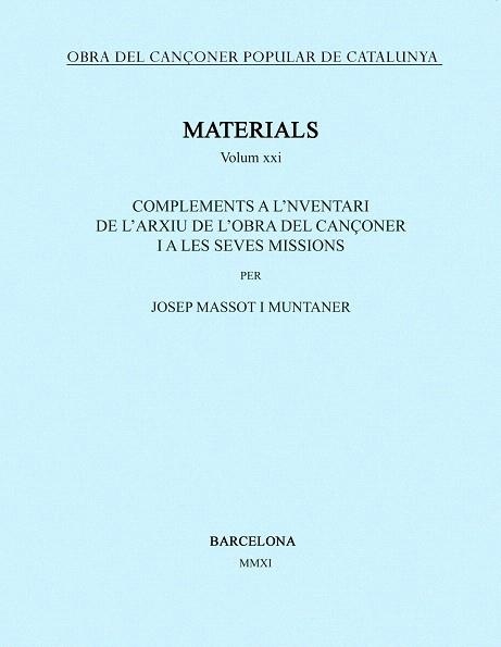 OBRA DEL CANÇONER POPULAR DE CATALUNYA-21.MATERIALS | 9788498834642 | MASSOT I MUNTANER,JOSEP | Llibreria Geli - Llibreria Online de Girona - Comprar llibres en català i castellà