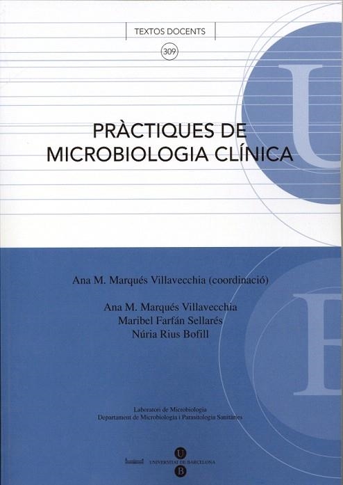 PRACTIQUES DE MICROBIOLOGIA CLINICA | 9788447530069 | MARQUES,ANNA | Llibreria Geli - Llibreria Online de Girona - Comprar llibres en català i castellà