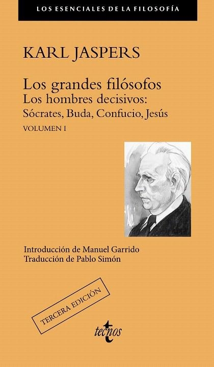 LOS GRANDES FILÓSOFOS.LOS HOMBRES DECISIVOS:SOCRATES,BUDA.CONFUCIO,JESUS | 9788430958184 | JASPERS,KARL | Libreria Geli - Librería Online de Girona - Comprar libros en catalán y castellano