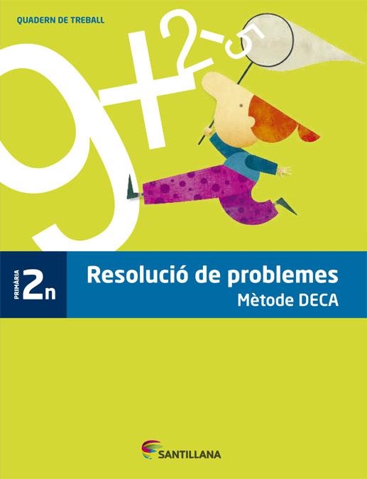 RESOLUCIO DE PROBLEMES(SEGON DE PRIMARIA.QUADERN DE TREBALL.METODE DECA) | 9788490471012 |   | Llibreria Geli - Llibreria Online de Girona - Comprar llibres en català i castellà