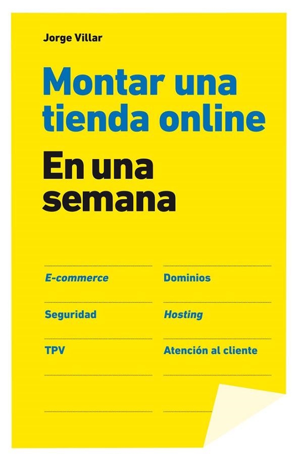 MONTAR UNA TIENDA ONLINE.EN UNA SEMANA | 9788498752731 | VILLAR,JORGE | Llibreria Geli - Llibreria Online de Girona - Comprar llibres en català i castellà