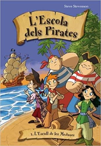 L'ESCOLA DE PIRATES-1.L'ESCULL DE LES MEDUSES | 9788492691340 | STEVENSON,STEVE | Llibreria Geli - Llibreria Online de Girona - Comprar llibres en català i castellà