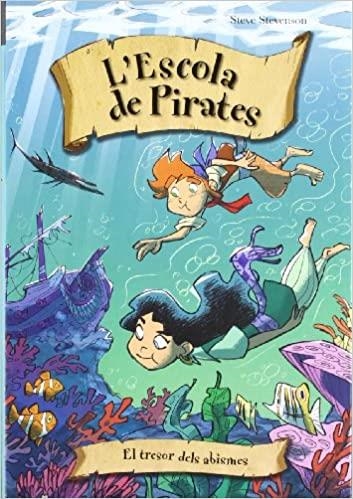 L'ESCOLA DE PIRATES-8.EL TRESOR DELS ABISMES | 9788415235361 | STEVENSON,STEVE | Llibreria Geli - Llibreria Online de Girona - Comprar llibres en català i castellà