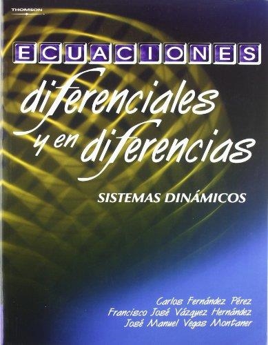 ECUACIONES DIFERENCIALES Y EN DIFERENCIAS | 9788497321983 | FERNANDEZ,CARLOS/VAZQUEZ,FRANCISCO JOSE/VEGAS,JOSE | Llibreria Geli - Llibreria Online de Girona - Comprar llibres en català i castellà