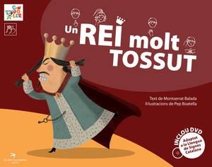 UN REI MOLT TOSSUT | 9788492745524 | BALADA,MONTSERRAT/BOATELLA,PEP | Llibreria Geli - Llibreria Online de Girona - Comprar llibres en català i castellà