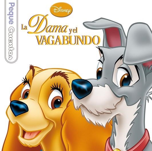 LA DAMA Y EL VAGABUNDO (PEQUE CUENTOS) | 9788499514475 | DISNEY | Llibreria Geli - Llibreria Online de Girona - Comprar llibres en català i castellà