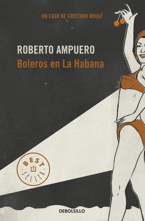 BOLEROS EN LA HABANA | 9789563250930 | AMPUERO,ROBERTO | Llibreria Geli - Llibreria Online de Girona - Comprar llibres en català i castellà