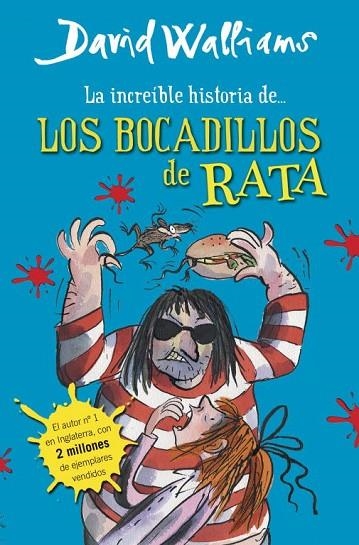 LA INCREÍBLE HISTORIA DE...LOS BOCADILLOS DE RATA | 9788490430323 | WALLIAMS,DAVID | Llibreria Geli - Llibreria Online de Girona - Comprar llibres en català i castellà