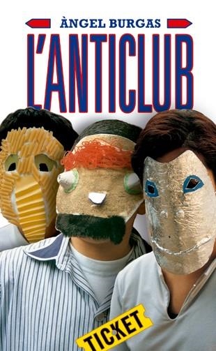 L'ANTICLUB (LECTURA FÀCIL) | 9788424647667 | BURGAS,ÀNGEL | Llibreria Geli - Llibreria Online de Girona - Comprar llibres en català i castellà