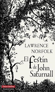 EL FESTÍN DE JOHN SATURNALL | 9788415472575 | NORFOLK,LAWRENCE | Libreria Geli - Librería Online de Girona - Comprar libros en catalán y castellano