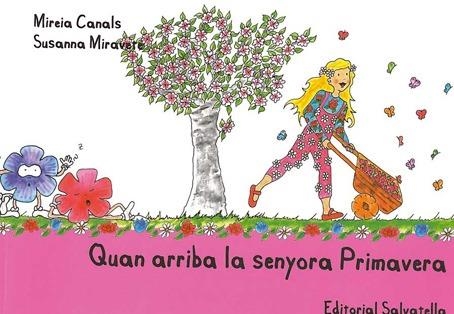 QUAN ARRIBA LA SENYORA PRIMAVERA | 9788484125488 | CANALS BOTINES, MIREIA | Llibreria Geli - Llibreria Online de Girona - Comprar llibres en català i castellà