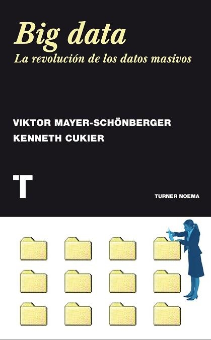 BIG DATA.LA REVOLUCION DE LOS DATOS MASIVOS | 9788415832102 | MAYER-SCHÖNBERGER,VIKTOR/CUKIER,KENNETH | Llibreria Geli - Llibreria Online de Girona - Comprar llibres en català i castellà