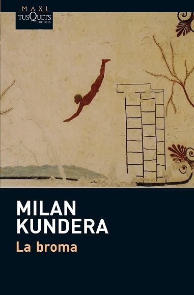 LA BROMA | 9788483837207 | KUNDERA,MILAN | Llibreria Geli - Llibreria Online de Girona - Comprar llibres en català i castellà