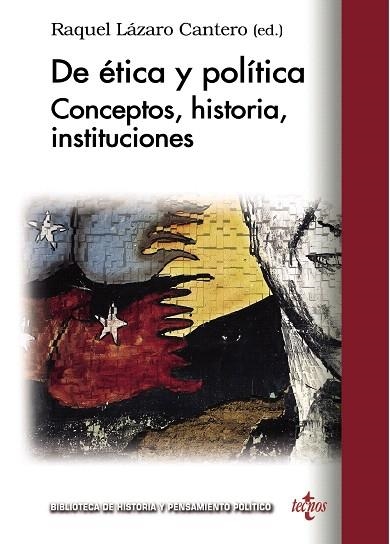 DE ÉTICA Y POLÍTICA | 9788430953837 | LÁZARO CANTERO, RAQUEL/ALVIRA, RAFAEL/CALLEJA,TOMÁS/CODINA,MÓNICA/SISON,ALEJO JOSÉ G./GHIRETTI,H | Llibreria Geli - Llibreria Online de Girona - Comprar llibres en català i castellà