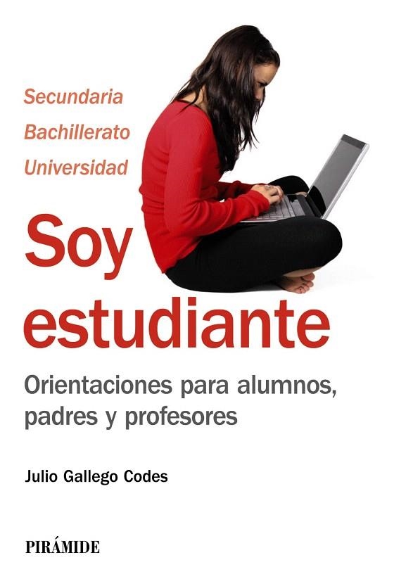 SOY ESTUDIANTE.ORIENTACIONES PARA ALUMNOS, PADRES Y PROFESORES | 9788436828627 | GALLEGO CODES,JULIO | Llibreria Geli - Llibreria Online de Girona - Comprar llibres en català i castellà