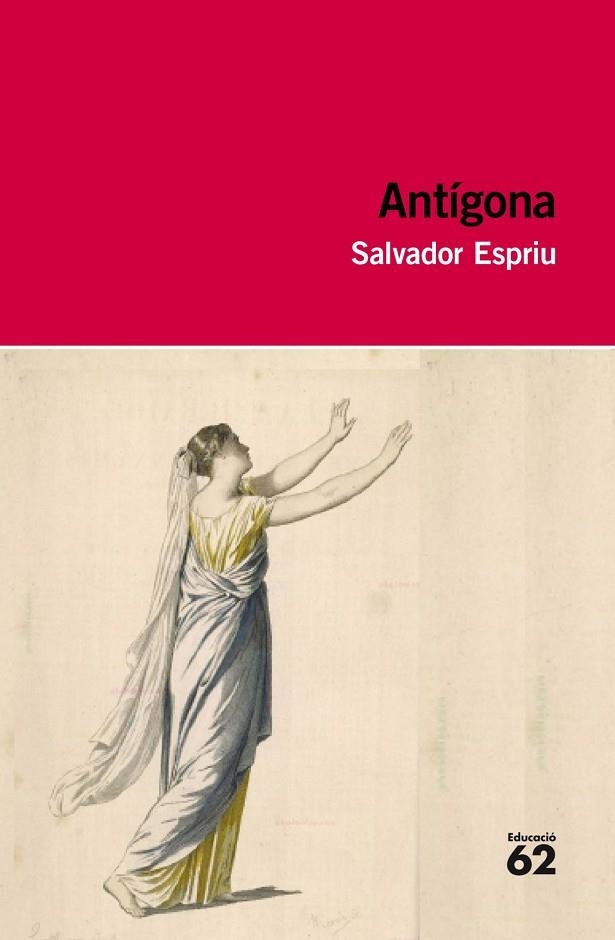 ANTÍGONA(SALVADOR ESPRIU.INCLOU RECURS DIGITAL) | 9788415192893 | ESPRIU,SALVADOR | Llibreria Geli - Llibreria Online de Girona - Comprar llibres en català i castellà