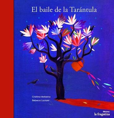 EL BAILE DE LA TARANTULA | 9788493983307 | VERBENA,CRISTINA/LUCIANI,REBEA | Llibreria Geli - Llibreria Online de Girona - Comprar llibres en català i castellà