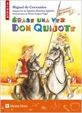 ERASE UNA VEZ DON QUIJOTE (ADAPTACIÓN DE AGUSTÍN SÁNCHEZ AGUILAR) | 9788431678494 | DE CERVANTES,MIGUEL/LOPEZ VIGIL,NIVIO (IL) | Llibreria Geli - Llibreria Online de Girona - Comprar llibres en català i castellà