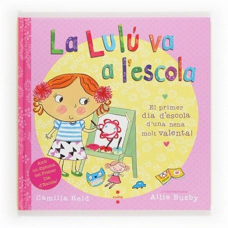 LA LULÚ VA A L'ESCOLA  | 9788466131889 | REID,CAMILLA/BUSBY,AILIE (IL) | Llibreria Geli - Llibreria Online de Girona - Comprar llibres en català i castellà