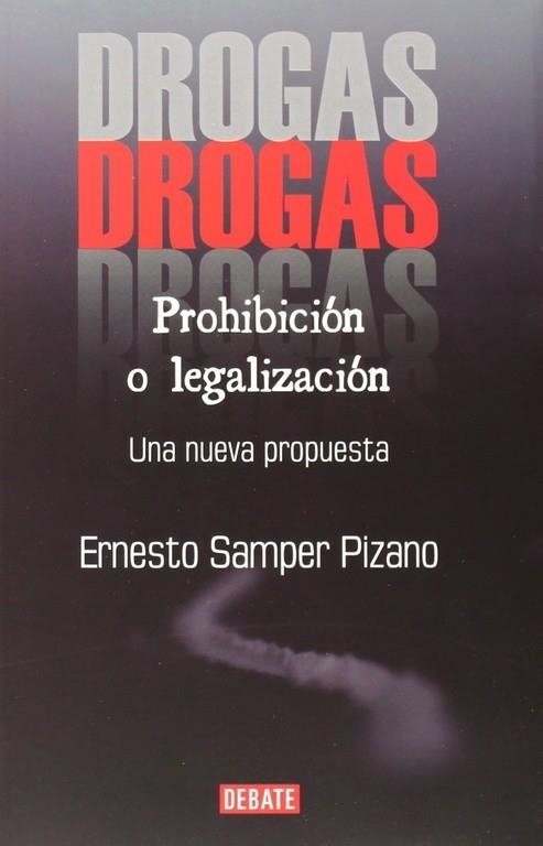 DROGAS PROHIBICIÓN O LEGALIZACIÓN | 9789588613925 | SAMPER PIZANO,ERNESTO | Llibreria Geli - Llibreria Online de Girona - Comprar llibres en català i castellà