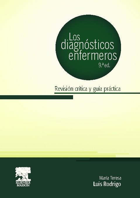 LOS DIAGNOSTICOS ENFERMEROS(9ª EDICION 2013) | 9788445824047 | LUIS RODRIGO,MARIA TERESA | Llibreria Geli - Llibreria Online de Girona - Comprar llibres en català i castellà