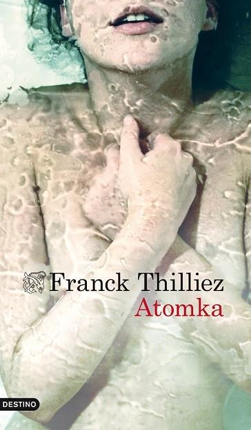 ATOMKA | 9788423346288 | THILLIEZ,FRANCK | Llibreria Geli - Llibreria Online de Girona - Comprar llibres en català i castellà