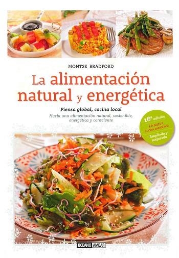 LA ALIMENTACION NATURAL Y ENERGETICA | 9788475568508 | BRADFORD,MONTSE | Llibreria Geli - Llibreria Online de Girona - Comprar llibres en català i castellà