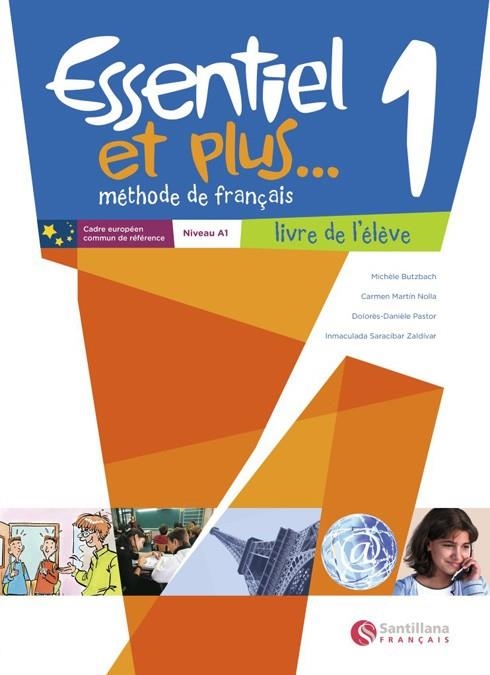 ESSENTIEL ET PLUS-1(LIVRE DE L'ELEVE) | 9788496597037 | MARTIN NOLLA, CARMEN/BUTZBACH WILLIOT, MICHELE/PASTOR, DOLORES-DANIELE/SARACIBAR ZALDIBAR, INMACULAD | Llibreria Geli - Llibreria Online de Girona - Comprar llibres en català i castellà