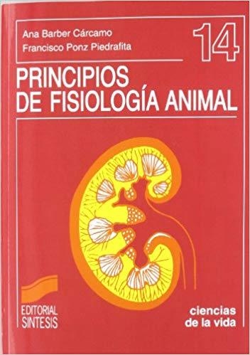 PRINCIPIOS DE FISIOLOGIA ANIMAL | 9788477385561 | BARBER CARCAMO,A./PONZ PIEDRAFITA,F. | Llibreria Geli - Llibreria Online de Girona - Comprar llibres en català i castellà