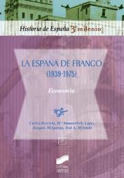 LA ESPAÑA DE FRANCO(1939-1975)ECONOMIA | 9788477389163 | BARCIELA,CARLOS/LOPEZ,MªINMACULADA... | Llibreria Geli - Llibreria Online de Girona - Comprar llibres en català i castellà