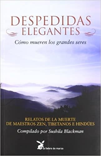 DESPEDIDAS ELEGANTES,COMO MUEREN LOS GRANDES SERES | 9788487403675 | BLACKMAN,SUSHILA | Llibreria Geli - Llibreria Online de Girona - Comprar llibres en català i castellà