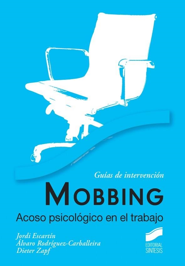 MOBBING.ACOSO PSICOLÓGICO EN EL TRABAJO | 9788497568036 | ESCARTÍN,JORDI/RODRÍGUEZ-CARBALLEIRA,ÁLVARO/ZAPF,DIETER | Llibreria Geli - Llibreria Online de Girona - Comprar llibres en català i castellà