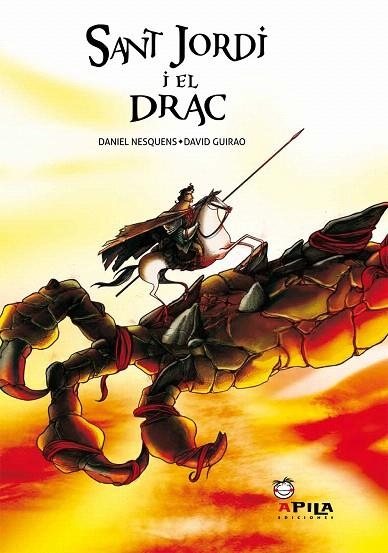 SANT JORDI I EL DRAC | 9788493789626 | NESQUENS,DANIEL/GUIRAO,DAVID | Llibreria Geli - Llibreria Online de Girona - Comprar llibres en català i castellà