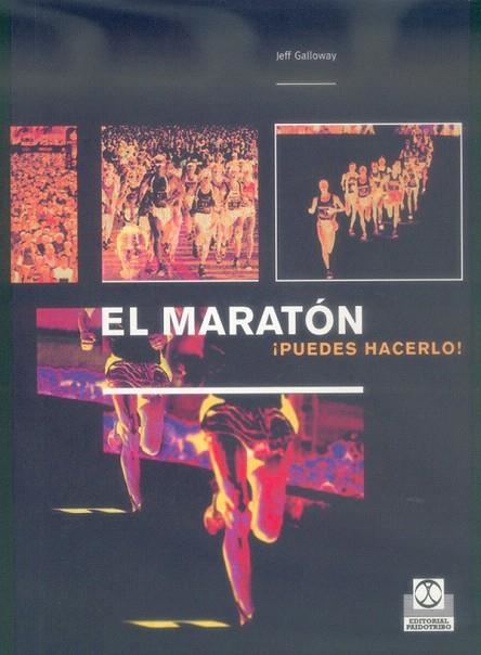 EL MARATON, ¡PUEDES HACERLO! | 9788480197335 | GALLOWAY,JEFF | Llibreria Geli - Llibreria Online de Girona - Comprar llibres en català i castellà