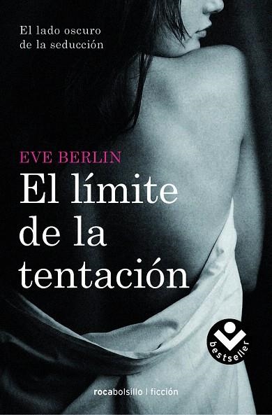 EL LÍMITE DE LA TENTACIÓN | 9788415410812 | BERLIN,EVE | Llibreria Geli - Llibreria Online de Girona - Comprar llibres en català i castellà