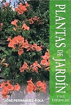 PLANTAS DE JARDIN Y SUS EXIGENCIAS.CON 500 FOTOGRAFIAS EN COLOR | 9788428211963 | FERNANDEZ POLA,JOSE | Llibreria Geli - Llibreria Online de Girona - Comprar llibres en català i castellà