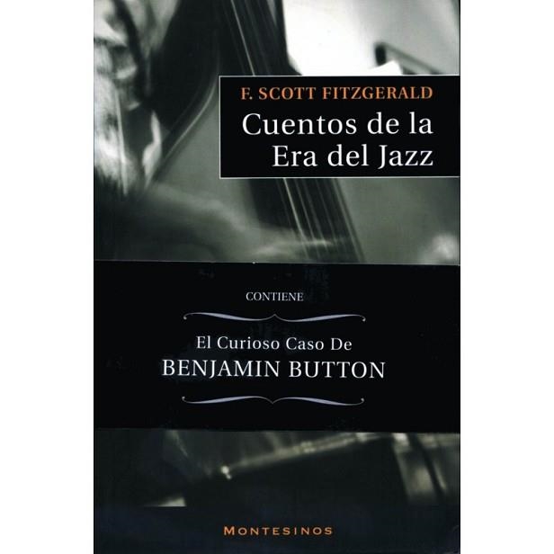 CUENTOS DE LA ERA DEL JAZZ(+EL CURIOSO CASO DE BENJAMIN BUTT | 9788496831957 | FITZGERALD,FRANCIS SCOTT | Libreria Geli - Librería Online de Girona - Comprar libros en catalán y castellano