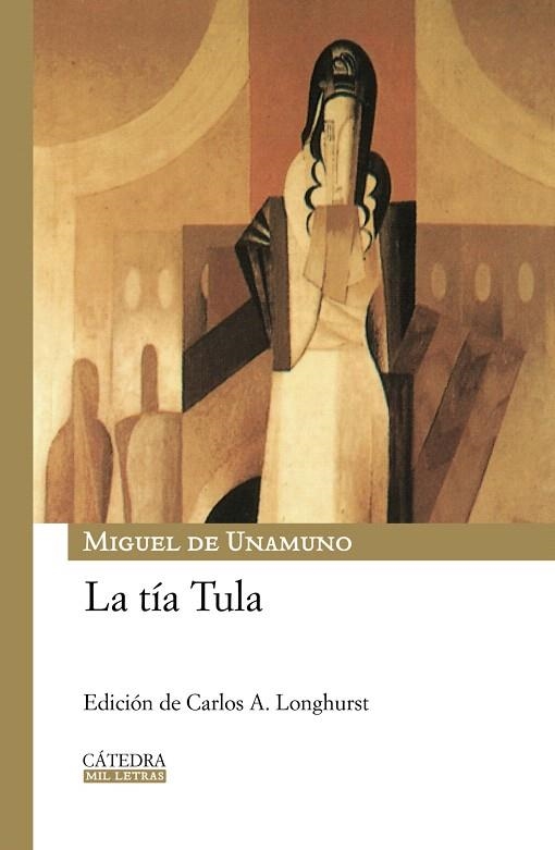 LA TÍA TULA | 9788437625355 | DE UNAMUNO,MIGUEL  | Llibreria Geli - Llibreria Online de Girona - Comprar llibres en català i castellà