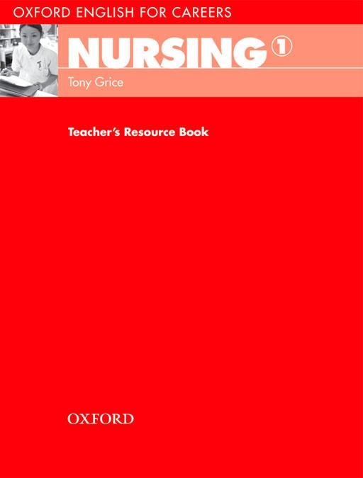 OXFORD ENFLISH FOR CAREERS.NURSING 1 TEACHER'S RESOURCE BOOK | 9780194569781 | VARIOS AUTORES | Llibreria Geli - Llibreria Online de Girona - Comprar llibres en català i castellà