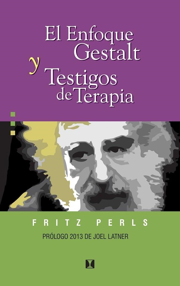 EL ENFOQUE GESTALT Y TESTIGOS DE TERAPIA | 9788489333123 | PERLS,FRITZ | Llibreria Geli - Llibreria Online de Girona - Comprar llibres en català i castellà