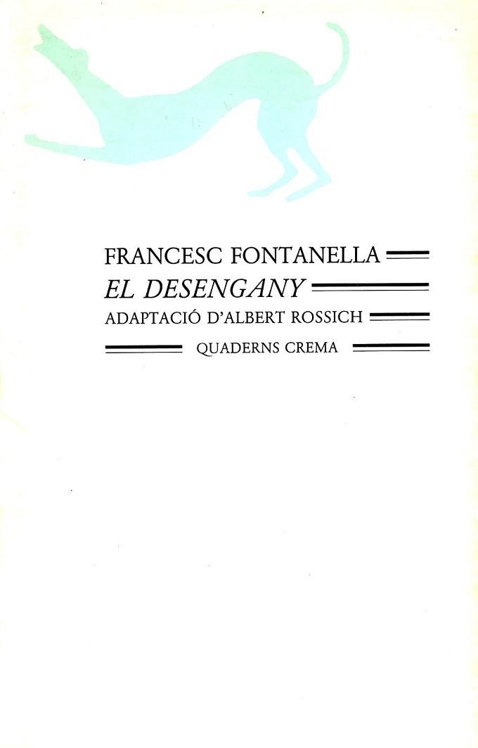 EL DESENGANY | 9788477270102 | FONTANELLA,FRANCESC | Llibreria Geli - Llibreria Online de Girona - Comprar llibres en català i castellà