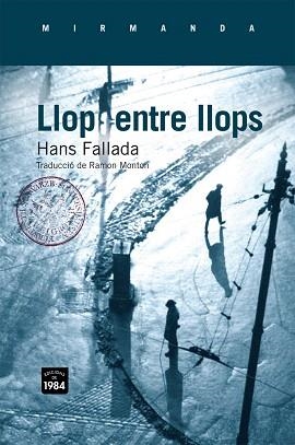 LLOP ENTRE LLOPS | 9788492440948 | FALLADA,HANS | Libreria Geli - Librería Online de Girona - Comprar libros en catalán y castellano