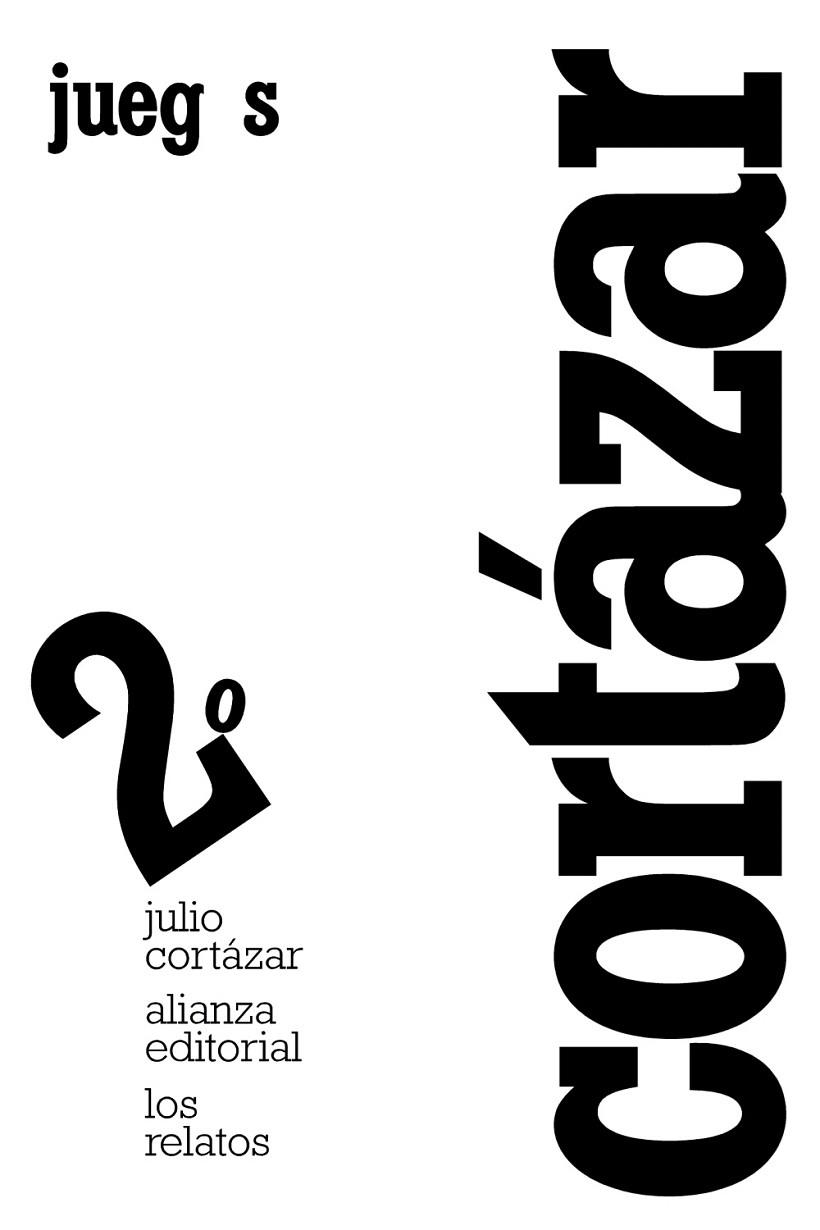 LOS RELATOS-2.JUEGOS  | 9788420609362 | CORTÁZAR,JULIO | Llibreria Geli - Llibreria Online de Girona - Comprar llibres en català i castellà