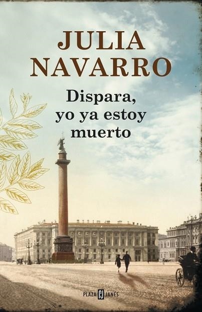 DISPARA,YO YA ESTOY MUERTO | 9788401354694 | NAVARRO,JULIA | Llibreria Geli - Llibreria Online de Girona - Comprar llibres en català i castellà