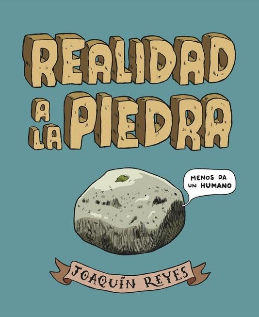 REALIDAD A LA PIEDRA | 9788439727781 | REYES CANO,JOAQUIN | Llibreria Geli - Llibreria Online de Girona - Comprar llibres en català i castellà