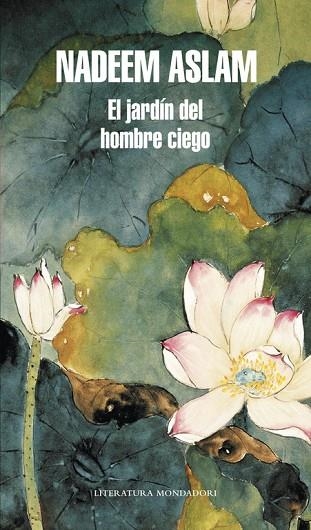 EL JARDÍN DE UN HOMBRE CIEGO | 9788439727095 | ASLAM,NADEEM | Llibreria Geli - Llibreria Online de Girona - Comprar llibres en català i castellà